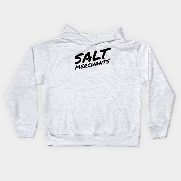 Salt Merchants Marker Logo - Black Kids Hoodie by Salt Merchants